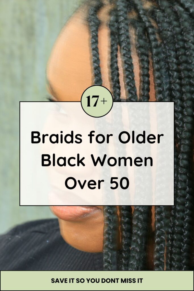 Braids for Older Black Women Over 50