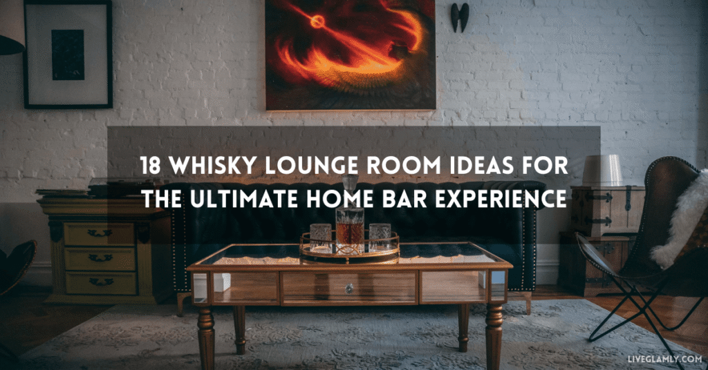 18 Whisky Lounge Room Ideas for the Ultimate Home Bar Experience