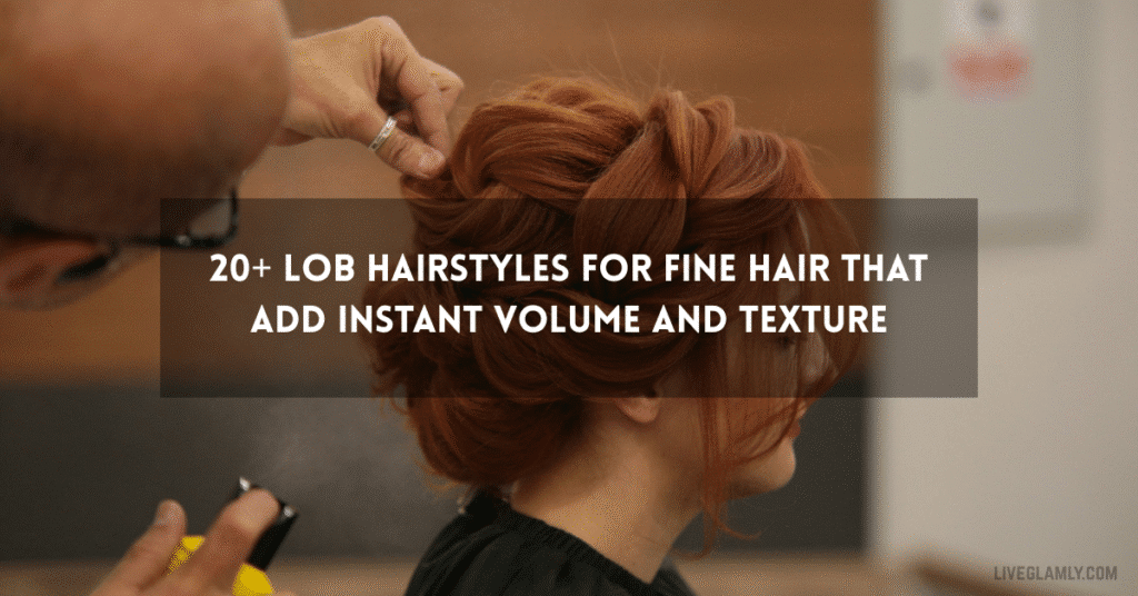 Lob Hairstyles for Fine Hair