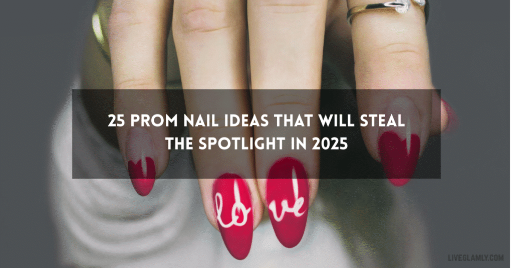 Prom Nail Ideas That Will Steal the Spotlight