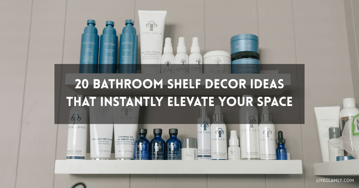Bathroom Shelf Decor Ideas